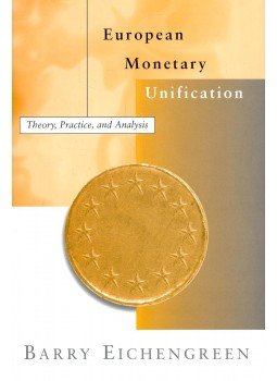 EICHENGREEN, BARRY - European Monetary Unification EICHENGREEN, BARRY - European Monetary Unification, null 1998 antikvár könyv