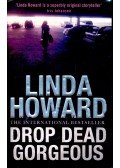 Howard, Linda - Drop Dead Gorgeous