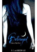 CAST, P. C. - CAST, KRISTIN - Betrayed