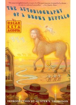 ACOSTA, OSCAR ZETA - The Autobiography of a Brown Buffalo ACOSTA, OSCAR ZETA - The Autobiography of a Brown Buffalo, null 1989 antikvár könyv