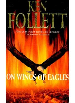 Ken Follett - On Wings of Eagles Ken Follett - On Wings of Eagles, London 1998 antikvár könyv