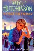 Hutchinson, Meg - No Place for a Woman