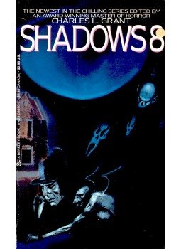 GRANT, CHARLES L. - Shadows 8 GRANT, CHARLES L. - Shadows 8, null 1987 antikvár könyv
