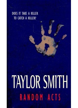 SMITH, TAYLOR - Random Acts, null 1999 antikvár könyv