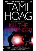 Hoag, Tami - Kill the Messenger