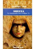 JAN, GABRIEL - Sheena - Le surmonde des Gofans