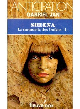 JAN, GABRIEL - Sheena - Le surmonde des Gofans JAN, GABRIEL - Sheena - Le surmonde des Gofans, null 1981 antikvár könyv
