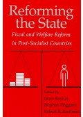 KORNAI, JÁNOS – HAGGARD, STEPHAN – KAUFMAN, ROBERT R, - Reforming the State – Fiscal and Welfare Reform in Post-socialist Countries