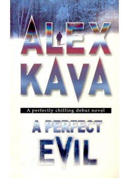 Kava, Alex - A Perfect Evil Kava, Alex - A Perfect Evil, null 2001 antikvár könyv
