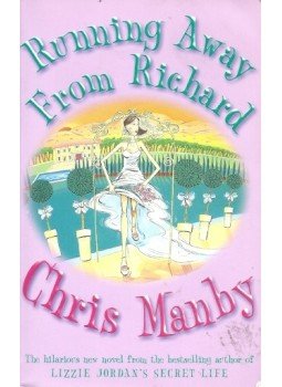 Manby, Chris - Running Away From Richard Manby, Chris - Running Away From Richard, null 2001 antikvár könyv