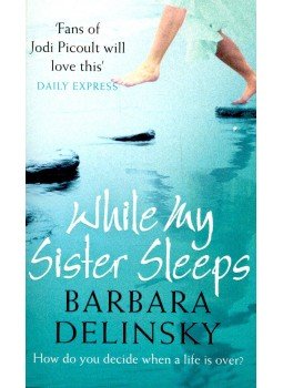 Barbara Delinsky - While My Sister Sleeps Barbara Delinsky - While My Sister Sleeps, null 2009 antikvár könyv
