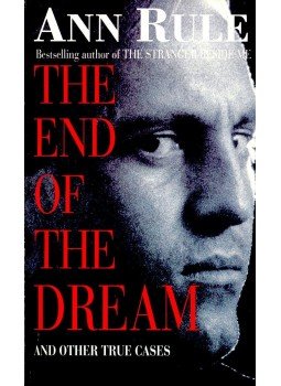 Rule, Ann - The End of the Dream Rule, Ann - The End of the Dream, null 1999 antikvár könyv