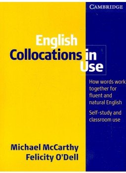 McCARTHY, MICHAEL – O'DELL, FELICITY - English Collocations in Use McCARTHY, MICHAEL – O'DELL, FELICITY - English Collocations in Use, null 2005 antikvár könyv