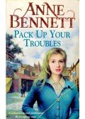 BENNETT, ANNE - Pack Up Your Troubles
