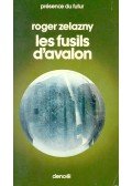 Zelazny, Roger - Les fusils d'Avalon
