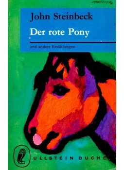 John Steinbeck - Der rote Pony John Steinbeck - Der rote Pony, null 1962 antikvár könyv