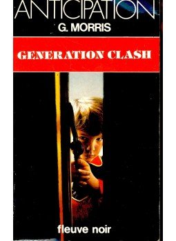 MORRIS, G. - Génération clash MORRIS, G. - Génération clash, Paris 1983 antikvár könyv
