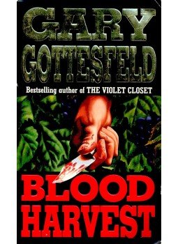GOTTESFELD, GARY - Blood Harvest GOTTESFELD, GARY - Blood Harvest, null 1990 antikvár könyv