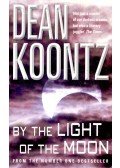 Dean, Koontz - By the Light of the Moon