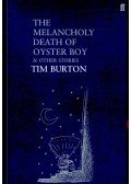 Tim Burton - The Melancholy Death of Oyster Boy