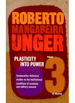 Unger Mangabeira, Roberto - Plasticity into Power, null 2004 antikvár könyv