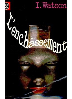 WATSON, I. - L'enchassement WATSON, I. - L'enchassement, Paris 1974 antikvár könyv