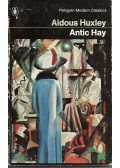 Huxley, Aldous Leonard - Antic Hay
