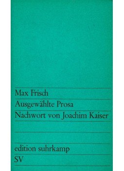 Frisch, Max - Ausgewählte Prosa Frisch, Max - Ausgewählte Prosa, null 1965 antikvár könyv