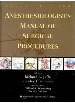 JAFFE, RICHARD A. - SAMUELS, STANLEY I. - Anesthesiologiest's Manual of Surgical Procedures, null 2009 antikvár könyv