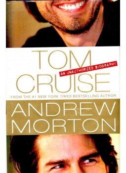 ANDREW MORTON - Tom Cruise – An Unauthorized Biography ANDREW MORTON - Tom Cruise – An Unauthorized Biography, null 2008 antikvár könyv