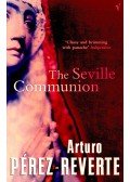 Arturo Pérez-Reverte - The Seville Communion