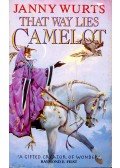 Wurts, Janny - That Way Lies Camelot
