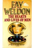Weldon, Fay - The Hearts and Lives of Men