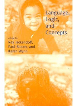 JACKENDOFF, RAY – BLOOM, PAUL – WYNN, KAREN (ed) - Language, Logic, and Concepts, null 2002 antikvár könyv