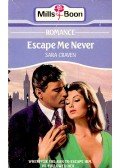 Craven, Sara - Escape Me Never
