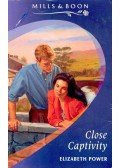 Power, Elizabeth - Close Captivity