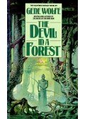 Wolfe, Gene - The Devil in a Forest