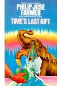 Farmer, Philip José - Time's Last Gift