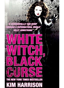 Kim Harrison - White Witch, Black Curse Kim Harrison - White Witch, Black Curse, null 2009 antikvár könyv