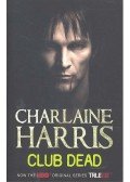 Charlaine Harris - Club Dead