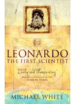 Michael White - Leonardo – The First Scientist Michael White - Leonardo – The First Scientist, null 2001 antikvár könyv