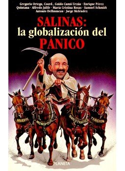 ORTEGA – URZÚA – QUINTANA – JALIFE – ROSAS – SCHMIDT – DELHUMEAU – MELÉNDEZ - Salinas: la globalización del pánico ORTEGA – URZÚA – QUINTANA – JALIFE – ROSAS – SCHMIDT – DELHUMEAU – MELÉNDEZ - Salinas: la globalización del pánico, null 1995 antikvár könyv