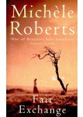 Roberts, Michele - Fair Exchange