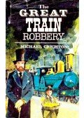 Michael Crichton - The Great Train Robbery