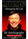 Alex Ferguson - Managing My Life: My Autobiography