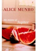 Alice Munro - The Moons of Jupiter