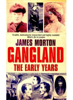 MORTON, JAMES - Gangland – The Early Years MORTON, JAMES - Gangland – The Early Years, null 2003 antikvár könyv