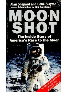 SHEPARD, ALAN – SLAYTON, DEKE - Moon Shot – The Inside Story of America's Race to the Moon, null 1995 antikvár könyv