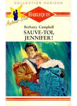 Campbell, Bethany - Sauve-toi, Jennifer! Campbell, Bethany - Sauve-toi, Jennifer!, null 1991 antikvár könyv