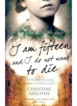 Arnothy,Christine - I am Fifteen and I Do Not Want to Die Arnothy,Christine - I am Fifteen and I Do Not Want to Die, null 2009 antikvár könyv